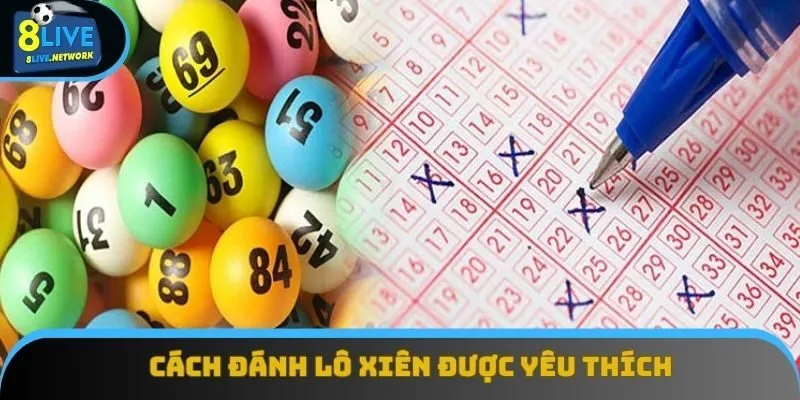 Cách đánh lô xiên được yêu thích từ sớm